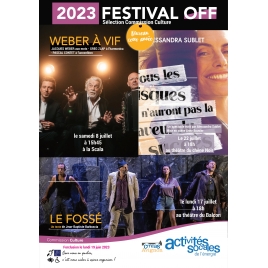 Festival OFF - Les 08, 17 et 22 juillet 2023