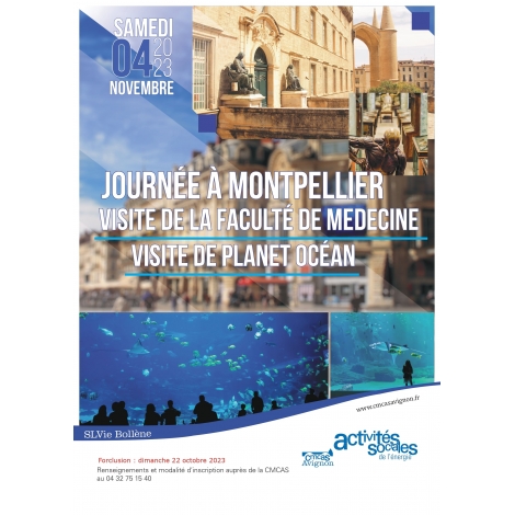 Montpellier: visite de la faculté de médecine + Planet Ocean - dimanche 10 septembre -