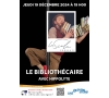 Spectacle Le bibliothécaire - jeudi 19 décembre 2024