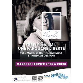 Gisèle Halimi, une farouche liberté / Théâtre - mardi 28 janvier 2025